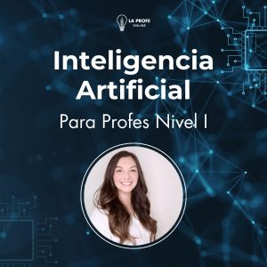 Inteligencia Artificial Para Profes Nivel I